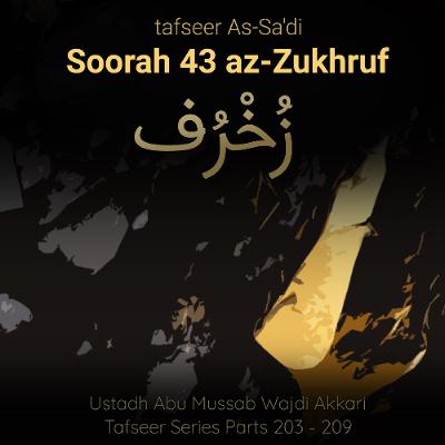 tfsrQWTP#209 - Tafseer As-Sa'di - Soorah Az-Zukhruf   Aayat 79-89   Abu Mussab Wajdi Akkari