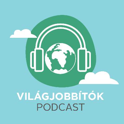 Világjobbítók - Képmás podcast