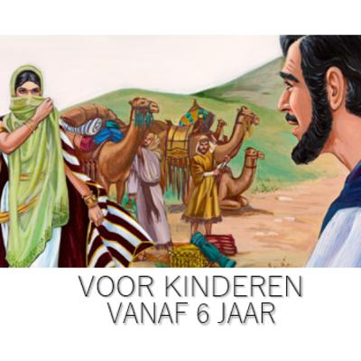 Luisterverhaal #10: De knecht zoekt een vrouw voor Isaak.