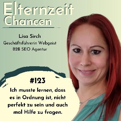 #123 🔎 Lisa Sirch | selbstständige Mama mit einer SEO Agentur