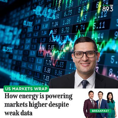 US Markets Wrap: How energy is powering markets higher despite weak data US Markets Wrap: How energy is powering markets higher despite weak data