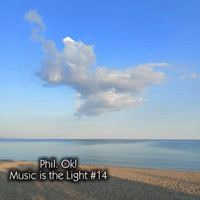 Phil.Ok! - Music is the Light #14