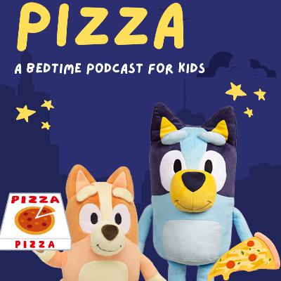 Bluey: Pizza