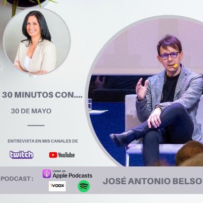 #30minutos con José Antonio Belso-Martínez