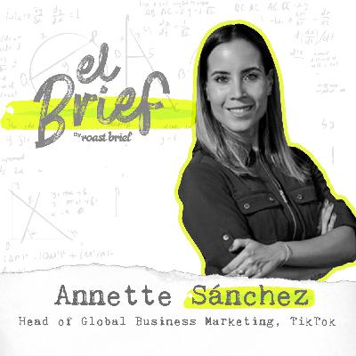 T3 E62 Annette Sánchez, Head of Global Business Marketing en TikTok T3 E62 Annette Sánchez, Head of Global Business Marketing en TikTok