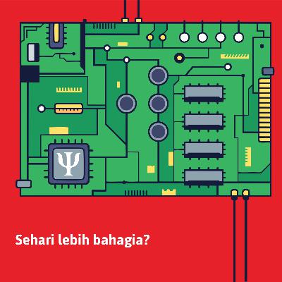 13. Sehari lebih bahagia? 13. Sehari lebih bahagia?