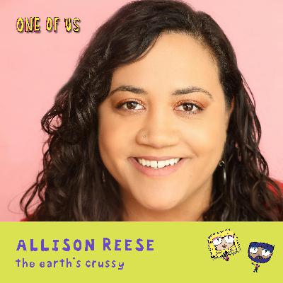 Allison Reese: The Earth's Crussy Allison Reese: The Earth's Crussy