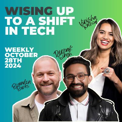 Wising up to a shift in tech - Weekly 28th October 2024 Wising up to a shift in tech - Weekly 28th October 2024