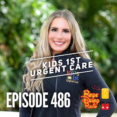 RDR 486: Sick Kids at Disney World: Tips from Kids 1st Urgent Care