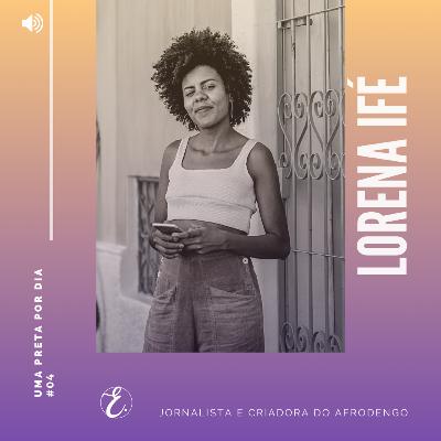 #UmaPretaPorDia - Lorena Ifé
