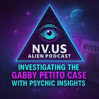 Investigating the Gabby Petito Case with Psychic Insights