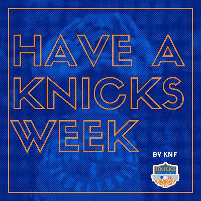 📺 Have A Knicks Week Episode 136