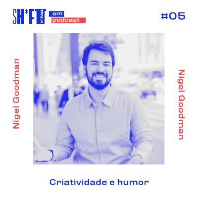 Criatividade e humor - Sh*ft Festival #05 Criatividade e humor - Sh*ft Festival #05