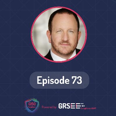 CISO Insiders with Leland Cogburn | CISO, Director of Information Security | Episode 73