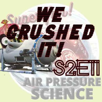 S2 E11 - We Crushed It! S2 E11 - We Crushed It!