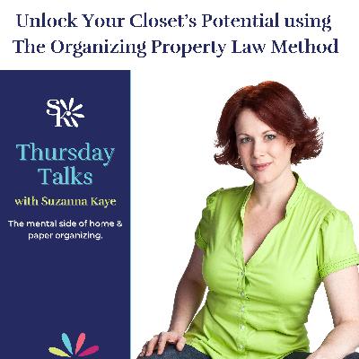 126 Unlock Your Closet s Potential using the Organizing Property Law Method