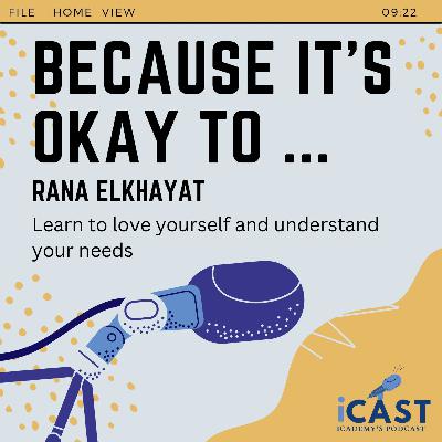 Learn to love yourself and understand your needs with Rana Elkhayat