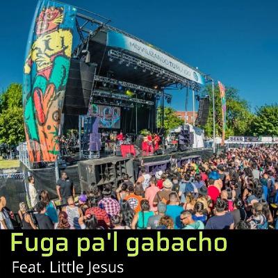 Fuga pa'l gabacho feat. Little Jesus