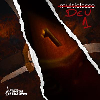 Casts Errantes 07 - Multiclasse DEU 1 - Era para ser sobre tudo menos Vampiro vs Lobisomem...
