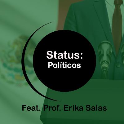 Status: Hablando de política feat. Profesora Erika Salas Status: Hablando de política feat. Profesora Erika Salas