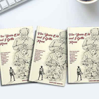 Five Years Old and I Gotta Know written by Gregory Booth | Radio Advertisement Five Years Old and I Gotta Know written by Gregory Booth | Radio Advertisement