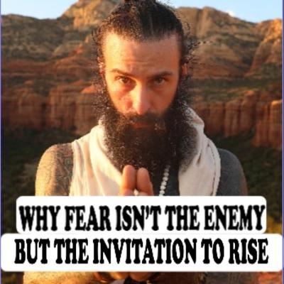 WHY FEAR ISN’T THE ENEMY - NIck Eagle with Jane Applegath
