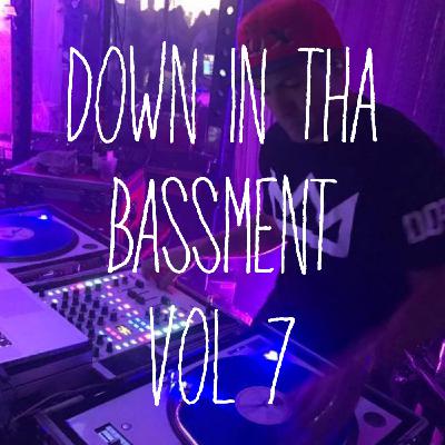 Down in the BASSment Vol 7 Down in the BASSment Vol 7