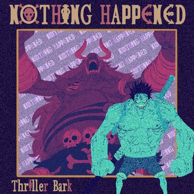 NH26 - Thriller Bark (442-489) - NOTHING HAPPENED