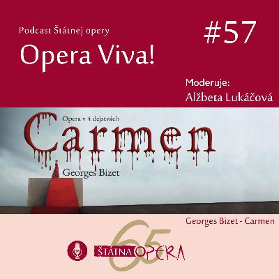 Opera Viva! #57: CARMEN – stručný sprievodca operou Georgesa Bizeta