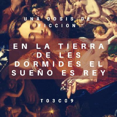 En La Tierra de Les Dormides El Sueño Es Rey