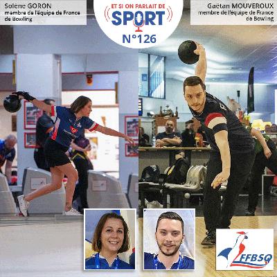 Emission N°126 - Bowling et Campagne "Devenez supporter de l'émission"