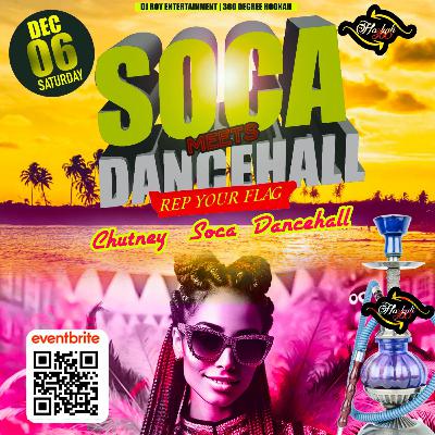 SOCA MEETS DANCEHALL REP YOUR FLAG DJ ROY 12.6.25 LIVE AUDIO