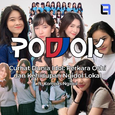 Podjok Ngidol#2 - Perkara Oshi dan Kehidupan Idol Lokal