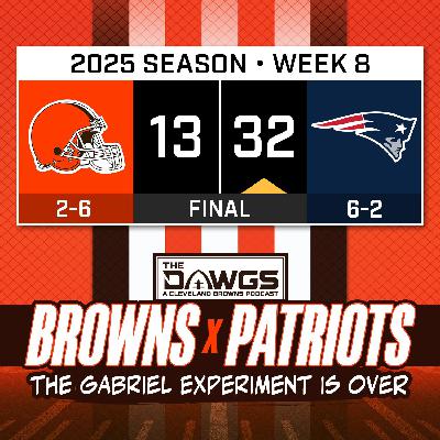 Browns x Patriots: Game Reactions - The Dillon Gabriel Experiment Needs to End - Cleveland Browns Podcast for 10/26/25 Browns x Patriots: Game Reactions - The Dillon Gabriel Experiment Needs to End - Cleveland Browns Podcast for 10/26/25
