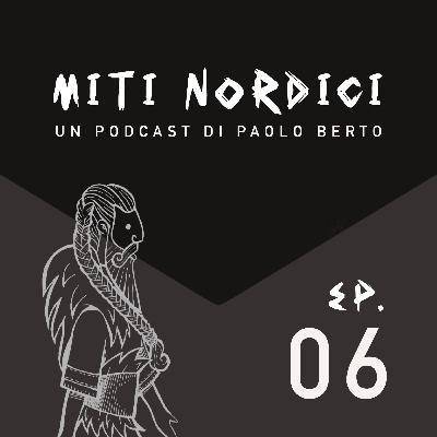 Ep. 06 | Il Valhalla