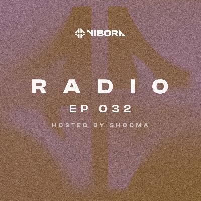 Vibora Radio 032 | Shooma