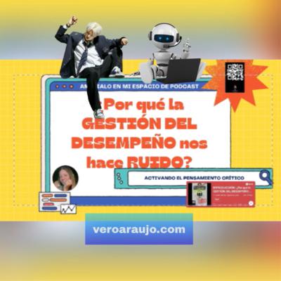 ¿Por qué la Gestión del desempeño nos hace ...RUIDO?