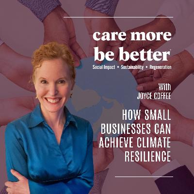 How Small Businesses Can Achieve Climate Resilience With Joyce Coffee