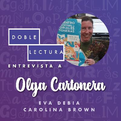 Doble Lectura, cap 6, temporada 2 - Olga Cartonera Doble Lectura, cap 6, temporada 2 - Olga Cartonera