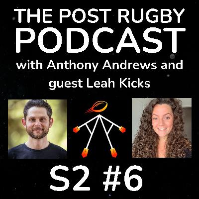 #6 Season 2: From Rugby to Reiki with Leah Kicks #6 Season 2: From Rugby to Reiki with Leah Kicks