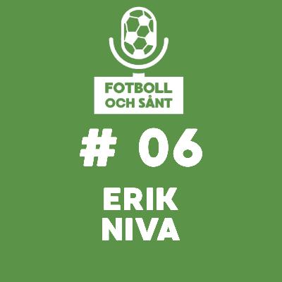 Erik Niva – När fotbollen väcker känslor och ny drivkraft
