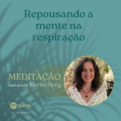 Repousando a mente na respiração
