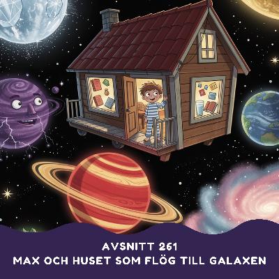 Max och huset som flög till galaxen