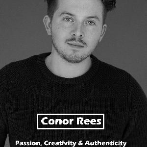 #8 Passion, Creativity & Authenticity with Conor Rees #8 Passion, Creativity & Authenticity with Conor Rees