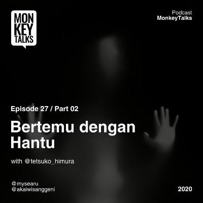 Bertemu dengan Hantu Part 2 Bertemu dengan Hantu Part 2