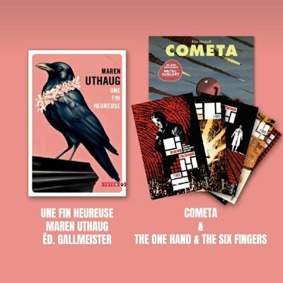 Délivrez-moi : Cometa de Elie Huault, éd. Les Humanoïdes Associés + The one hand & The six fingers de Ram V, D. Watters, L. Campbell et S. Kumar, Ed. Urban Comics + Une fin heureuse de Maren Uthaug, Éd. Gallmeister