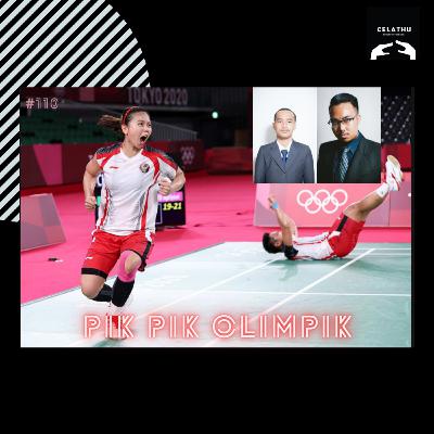 Episode 110 - PIK PIK OLIMPIK