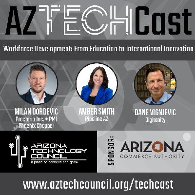 Workforce Development: From Education to International Innovation E48 Workforce Development: From Education to International Innovation E48