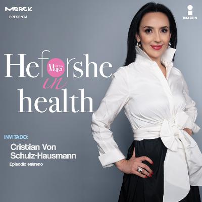El futuro de la medicina se decide hoy | Cristian Von Schulz-Hausmann, Director General de Merck México T2 - E 13| He For She In Health El futuro de la medicina se decide hoy | Cristian Von Schulz-Hausmann, Director General de Merck México T2 - E 13| He For She In Health