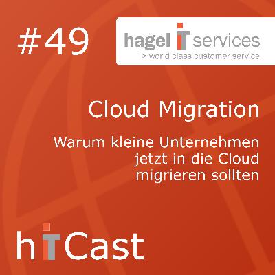 #49 – Warum kleine Unternehmen jetzt in die Cloud migrieren sollten
